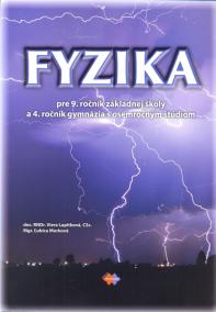 Fyzika pre 9. ročník základnej školy a 4. ročník gymnázia s osemročným štúdiom