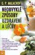 Neobvyklé způsoby uzdravení a léčby