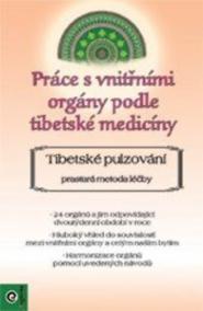 Práce s vnitřními orgány podle tibetské medicíny