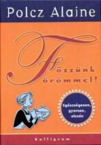 Főzzünk örömmel (4. kiadás)