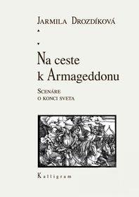 Na ceste k Armageddonu - Scenáre o konci sveta