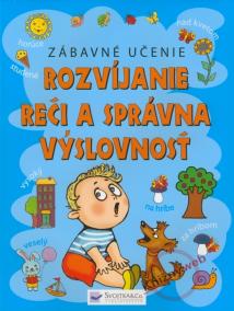 Rozvíjanie reči a správna výslovnosť - Zábavné učenie