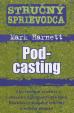 Stručný sprievodca - Podcasting