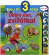 Dobrý den, zvířátka! - Jsou mi 3 roky