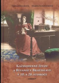 Každodenný život a bývanie v Bratislave v 19. a 20. storočí