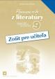 Zošit pre učiteľa - Pomocník z literatúry pre 9. ročník ZŠ