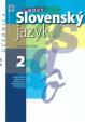 Nový Slovenský jazyk pre stredné školy 2. ročník - Učebnica