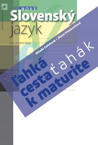 Nový Slovenský jazyk – ľahká cesta k maturite