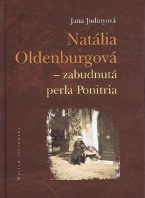 Natália Oldenburgová - zabudnutá perla Ponitria