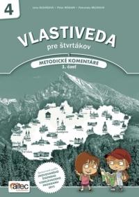 Vlastiveda pre štvrtákov - Metodické komentáre, 1. časť