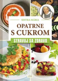 Opatrne s cukrom. Stravuj sa zdravo