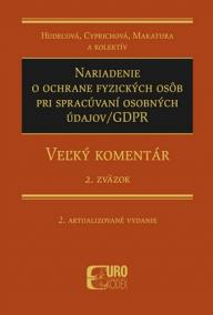 Nariadenie o ochrane fyzických osôb pri spracúvaní osobných údajov/GDPR - 2.Zväzok (2. aktualizované