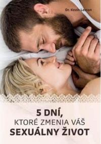 5 dní, ktoré zmenia váš sexuálny život