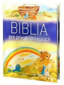 Biblia pre prvoprijímajúcich