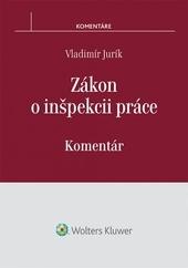 Zákon o inšpekcii práce - Komentár