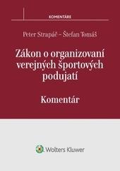 Zákon o organizovaní verejných športových podujatí - komentár