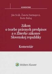 Zákon o tvorbe právnych predpisov a o Zbierke zákonov SR - komentár