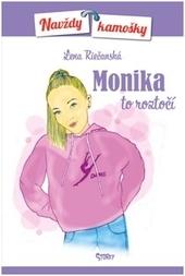 Monika to roztočí