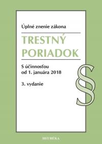 Trestný poriadok. Úzz, s účinnosťou od 1. januára 2018, 3. vydanie