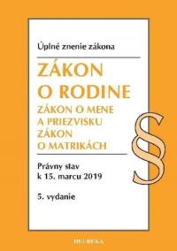 Zákon o rodine. Úzz, 5. vyd.,právny stav k 15. marcu 2019