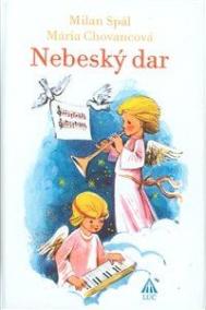 Nebeský dar (2. vydanie)