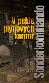 Sonderkommando - V pekle plynových komôr