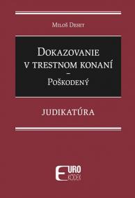 Dokazovanie v trestnom konaní - Poškodený - Judikatúra