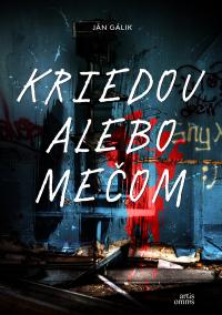 Kriedou alebo mečom