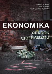 Ekonomika. Úpadok liberalizmu