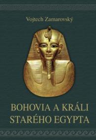 Bohovia a králi starého Egypta