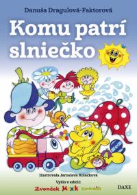 Komu patrí slniečko