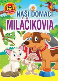 Naši domáci miláčikovia - 101 aktivity s nálepkami