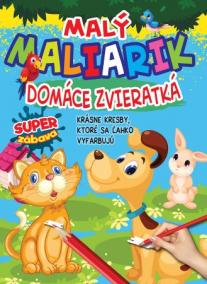 Malý maliarik - Domáce zvieratká (2.vyd.)