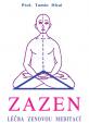 Zazen - léčba zenovou meditací