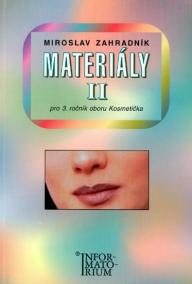 Materiály II - Pro 3. ročník UO Kosmetička