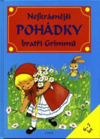 Nejkrásnější pohádky bratří Grimmů