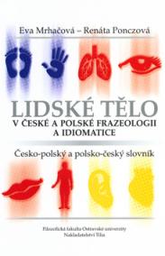 Lidské tělo v české a polské frazeologii a idiomatice