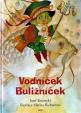 Vodníček Buližníček