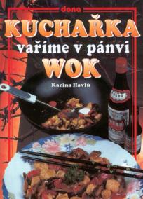 Kuchařka vaříme v pánvi WOK