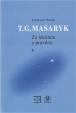 T.G.MASARYK-ZA IDEÁLEM A PRAVDOU 6