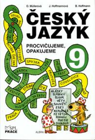 Český jazyk pro 9. ročník - Procvičujeme, opakujeme