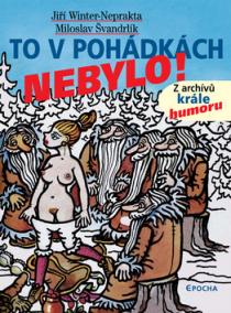 To v pohádkách nebylo