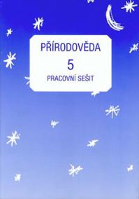 Přírodověda pro 5. ročník ZŠ - Pracovní sešit