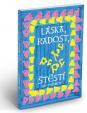 Láska, radost, štěstí