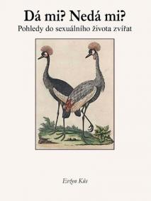 Dá mi? Nedá mi? - Pohledy do sexuálního života zvířat