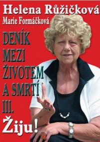 Deník mezi životem a smrtí 3.-Žiju