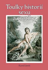 Toulky historií sexu a erotiky