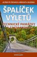 Špalíček výletů – Technické památky a zajímavosti - Autem po Čechách, Moravě a Slezsku