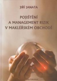 Pojištění a management rizik v makléřském obchodě