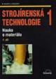 Strojírenská technologie 1, 1.díl